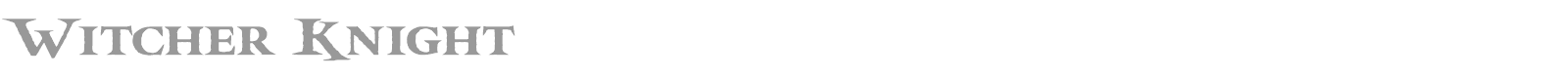 Witcher Knight font preview